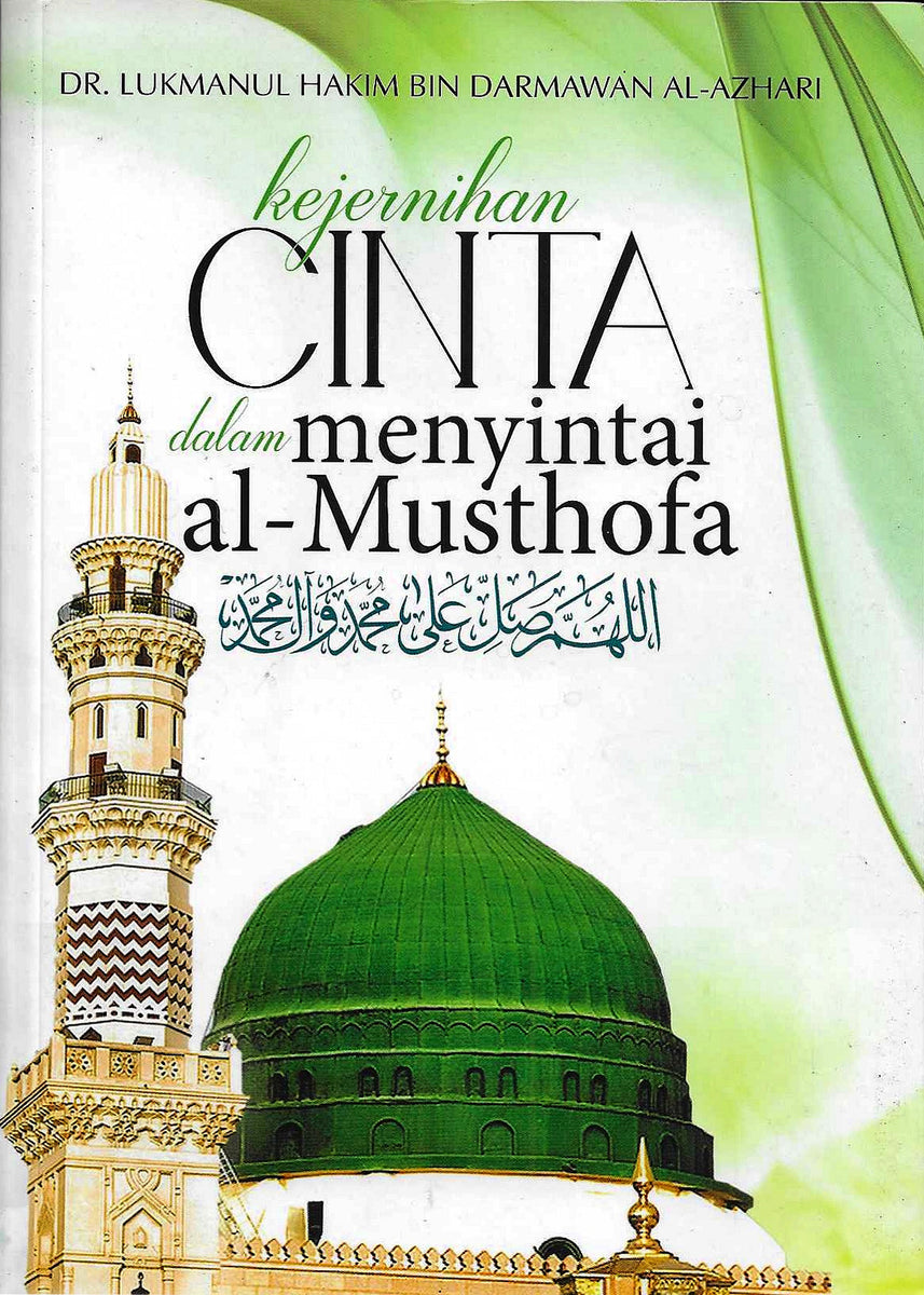 Kejernihan Cinta dalam Menyintai Al-Musthofa