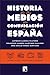 Historia de los medios de c...