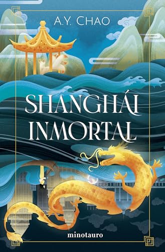 Portada de Shanghái inmortal, de A.Y. Chao