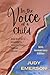 In the Voice of a Child by Judy Emerson