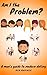Am I the Problem?: A man's guide to modern dating
