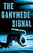The Ganymede Signal