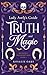 Lady Avely's Guide to Truth and Magic (Matronly Misadventures)