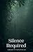 Silence Required by Owen Fitzpatrick