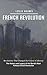 French Revolution: Revoluti...