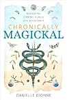 Chronically Magic...