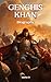 Genghis Khan. Biography: Th...