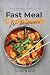 Fast Meal Cookbook for Begi...