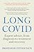 Long Covid: Expert advice, from diagnosis to treatment and recovery; A practical guide for those affected, their loved ones, and medical professionals