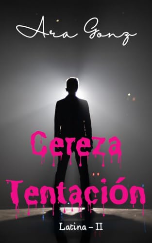 Cereza Tentación (Latina nº 2) (Spanish Edition)