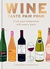 Wine: Taste Pair ...