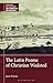 Latin Poems of Christian Wedsted, The: A Moravian in 18th-Century Pennsylvania (Bloomsbury Neo-Latin Series: Early Modern Texts and Anthologies)
