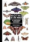 Moths of the Worl...