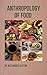 Anthropology Of Food by Alexander Clifton