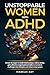 Unstoppable Women with ADHD by Isabelle Ray