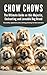 Chow Chows - The Ultimate Guide on This Majestic, Enchanting ... by Alexa Hopper