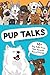 Pup Talks: 50+ Pep Talks fr...