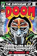The Chronicles of DOOM: Unraveling Rap's Masked Iconoclast