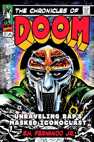 The Chronicles of DOOM: Unraveling Rap's Masked Iconoclast (Hardcover)