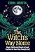 The Witch's Way Home: Magic...