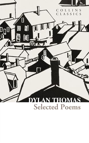 Selected Poetry & Prose: The Best Collection of Classic Welsh Poetry and Short Stories