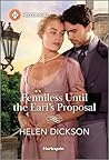 Penniless Until the Earl's Proposal: A Marriage of Convenience Regency Romance