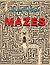 Amaze The Maze: A Mazes Book