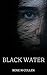 Black Water