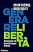 Generare libertà: Accrescere la vita senza distruggere il mondo (Contemporanea) (Italian Edition)