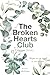 THE BROKEN HEARTS CLUB: Maybe we can learn to love the rain (German Edition)
