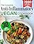 The Complete Anti-Inflammatory Vegan Cookbook by Amanda K. Sanders
