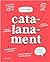 Catalanament: Viure en català al segle XXI (Catalan Edition)