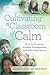 Cultivating a Classroom of Calm: How to Promote Student Engagement and Self-Regulation