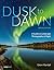 Dusk to Dawn, 2nd Edition: ...