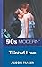 Tainted Love (Dangerous Liaisons #4)