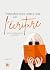 Transformez votre vie par l'écriture by Pauline Atti
