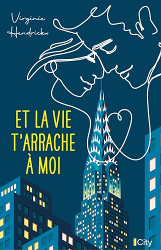 Et la vie t'arrache à moi (French Edition)