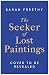 The Seeker of Lost Paintings