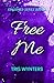 Free Me (Consumed #3)