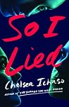 So I Lied by Chelsea Ichaso