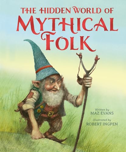 The Hidden World of Mythical Folk (Hardcover)