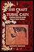 The Craft of Tubal Cain: Tr...