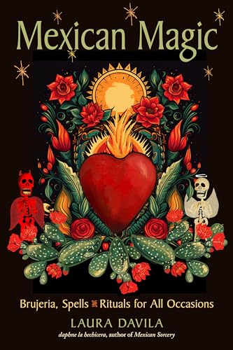 Mexican Magic: Brujeria, Spells, and Rituals for All Occasions (Paperback)