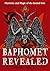 Baphomet Revealed: Mysteries and Magic of the Sacred Icon