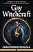 Gay Witchcraft (Weiser Clas...