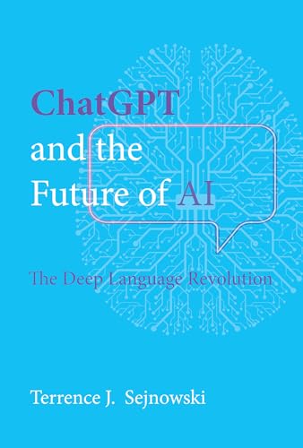 ChatGPT and the Future of AI: The Deep Language Revolution (Kindle Edition)