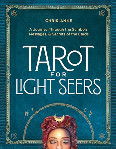 Tarot for Light Seers: A Journey Through the Symbols, Messages & Secrets of the Cards (Kindle Edition)
