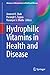 Hydrophilic Vitamins in Health and Disease (Advances in Biochemistry in Health and Disease, 29)
