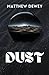 Dust
