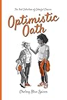 Optimistic Oath: Book 3 of the Colorful Choices Collection